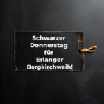 Schwarzer Donnerstag für Erlanger Bergkirchweih